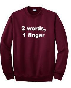 2 words sweatshirt