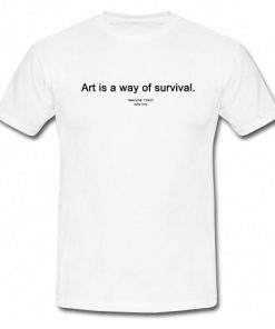 Art Is A Way Of Survival Imagine Yoko T-Shirt