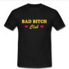 Bad Bitch club T-shirt