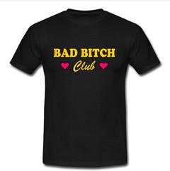 Bad Bitch club T-shirt