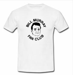 Bill Murray Fan club T-shirt