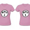 Bitch 1 Bitch 2 Matching T-shirt couple