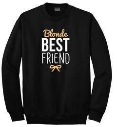 Blonde Best friend sweatshirt