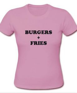 Burgers and fries T-shirt