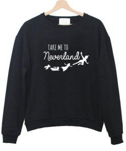 Disney's Peter Pan Take me to Neverland Sweatshirt