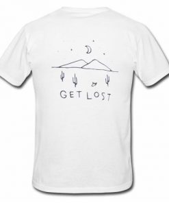 Get Lost T-Shirt Back
