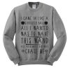 I Came In Like A Quidditch Ball Sweatshirt