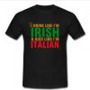 I Drink Like I'm Irish  T-shirt