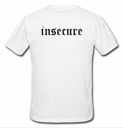 Insecure T-shirt back