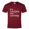 It's Leviosa Not Leviosa Harry Potter T-Shirt