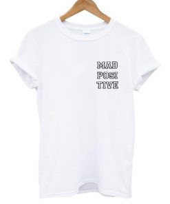 Madpositive T-shirt