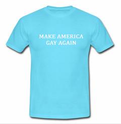 Make America Gay Again T-shirt