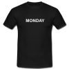 Monday T-Shirt