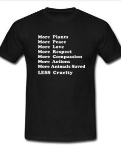 More Plants More Peace More Love T-Shirt