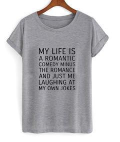 My Life Is A Romantic Comedy Minus T-shirt