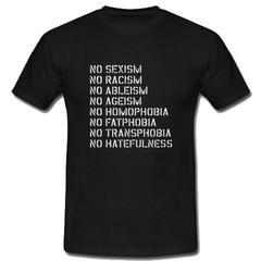 No Sexism No Racism No Ableism T-Shirt