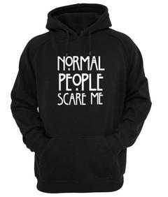 Normal people scare me hoodie