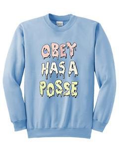 Obey has a posse sweatshirt