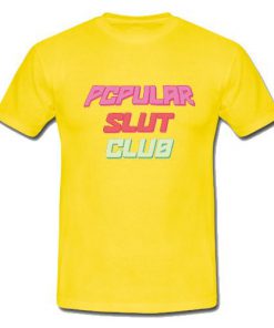 Popular Slut Club T-Shirt