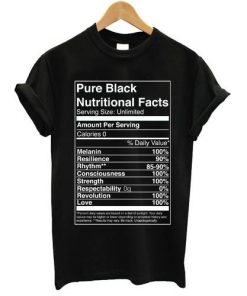 Pure Black Nutritional Facts T-shirt