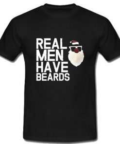 Real Men Have Beards T-Shirt