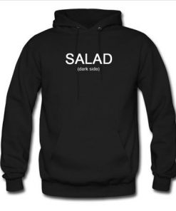 Salad Dark Side Hoodie