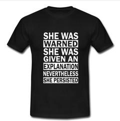 She Was Warned T-shirt