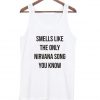 Smells like the only nirvana song Tank top