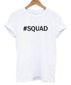 #Squad T-shirt
