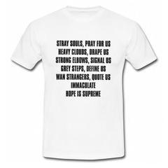 Stray Souls Pray For Us Quote T-shirt