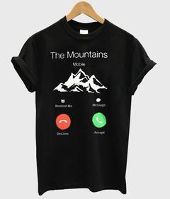 The Mountains are calling T-shirt