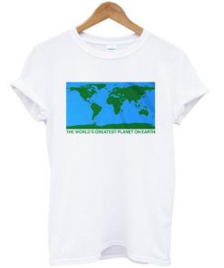 The World Greatest Planet on earth T-shirt