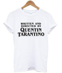 Written and Directed by Quentin T-shirt