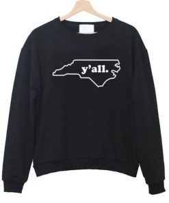 Y'all North Carolina Sweatshirt