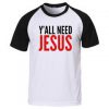 Y'all need jesus baseball shirt