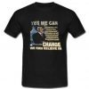 Yes We Can Obama Change We Can Believe In T-Shirt Back