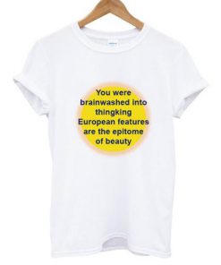 You were Brainwashed T-shirt