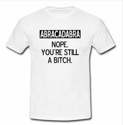 abracadabra nope T-shirt
