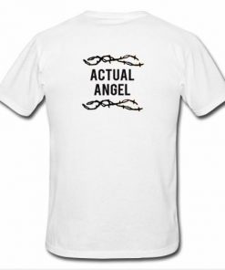 actual angel T-shirt