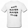 anti raver raver club T-shirt back