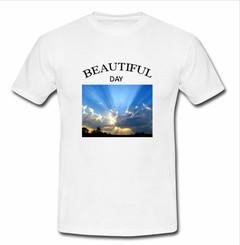beautiful day T-shirt