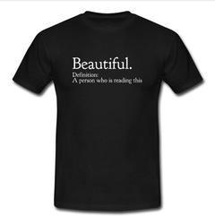 beautiful definition T-shirt