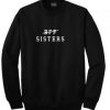 bff sisters sweatshirt