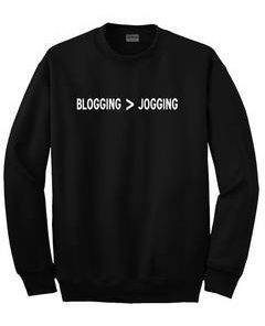 blogging jogging sweatshirt