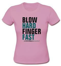 blow hard finger fast T-shirt