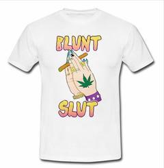 blunt slut T-shirt