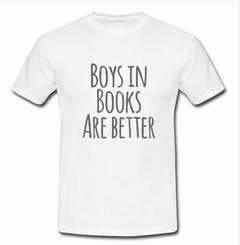 boys in books are better T-shirt