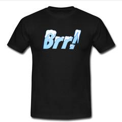 brr T-shirt