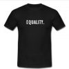 equality T-shirt