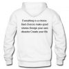 everything is a choice hoodie back